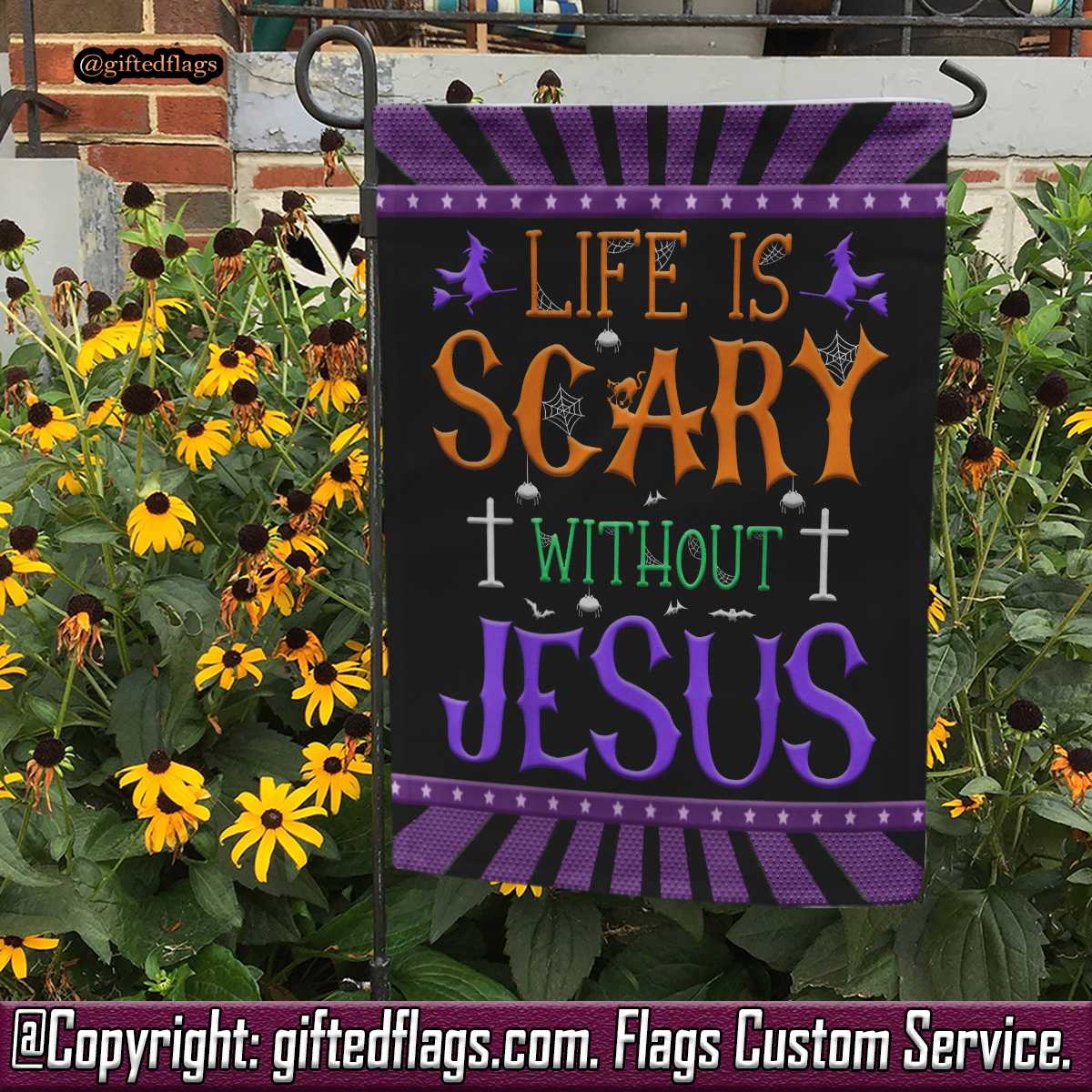 Life Is Scary Without Jesus Halloween Garden Flag, House Flag