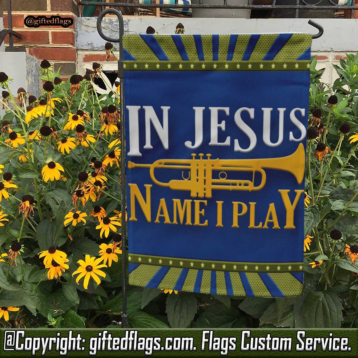 Marching Band In Jesus Name I Play Trumpet Garden Flag, House Flag