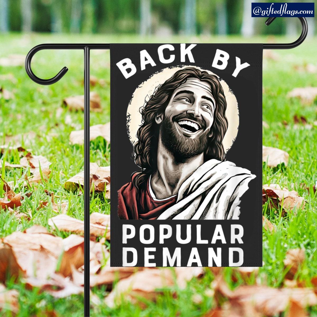 Funny Easter Jesus Back By Popular Demand Christian Garden Flag, House Flag