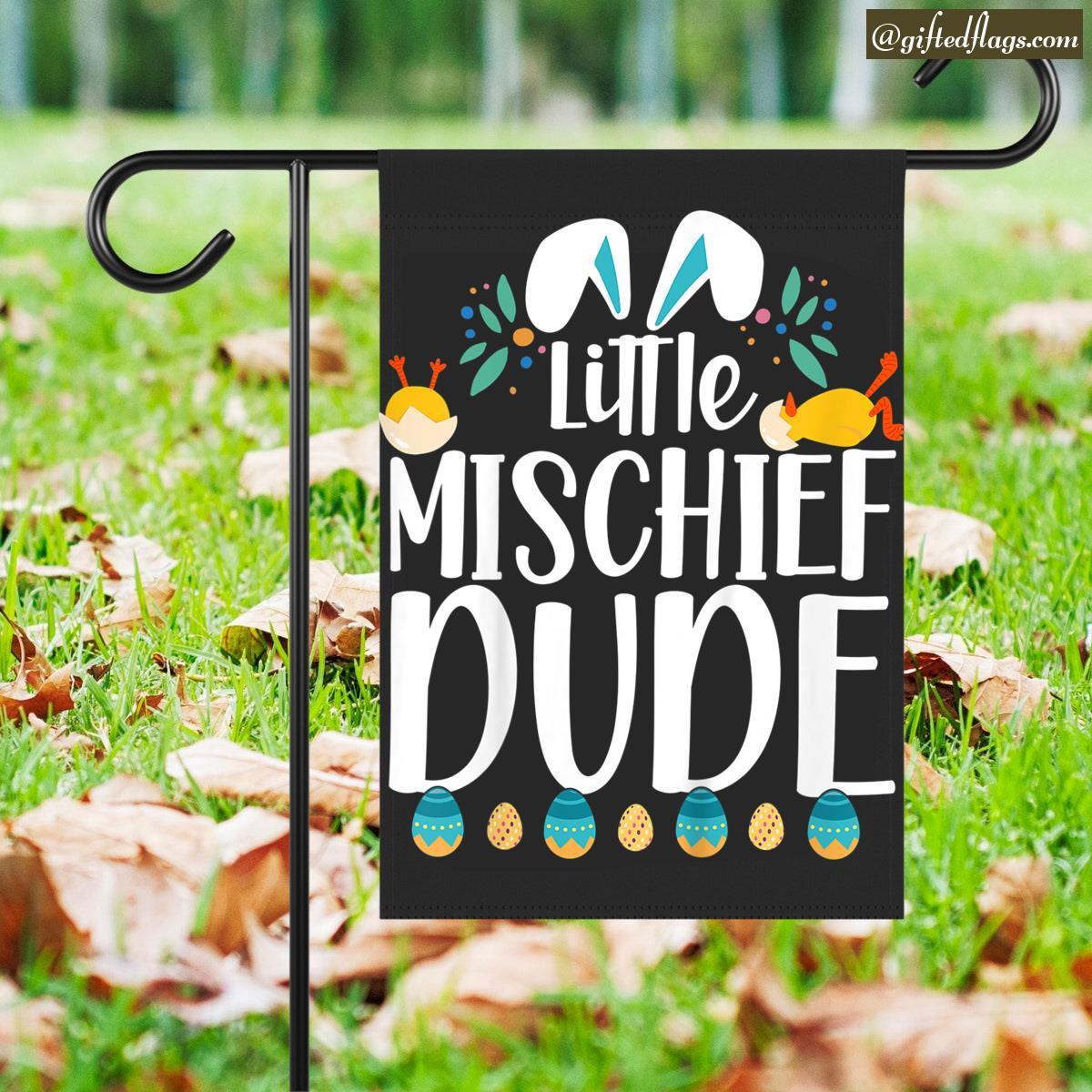 Little Mischief Dude Funny Happy Easter Garden Flag, House Flag