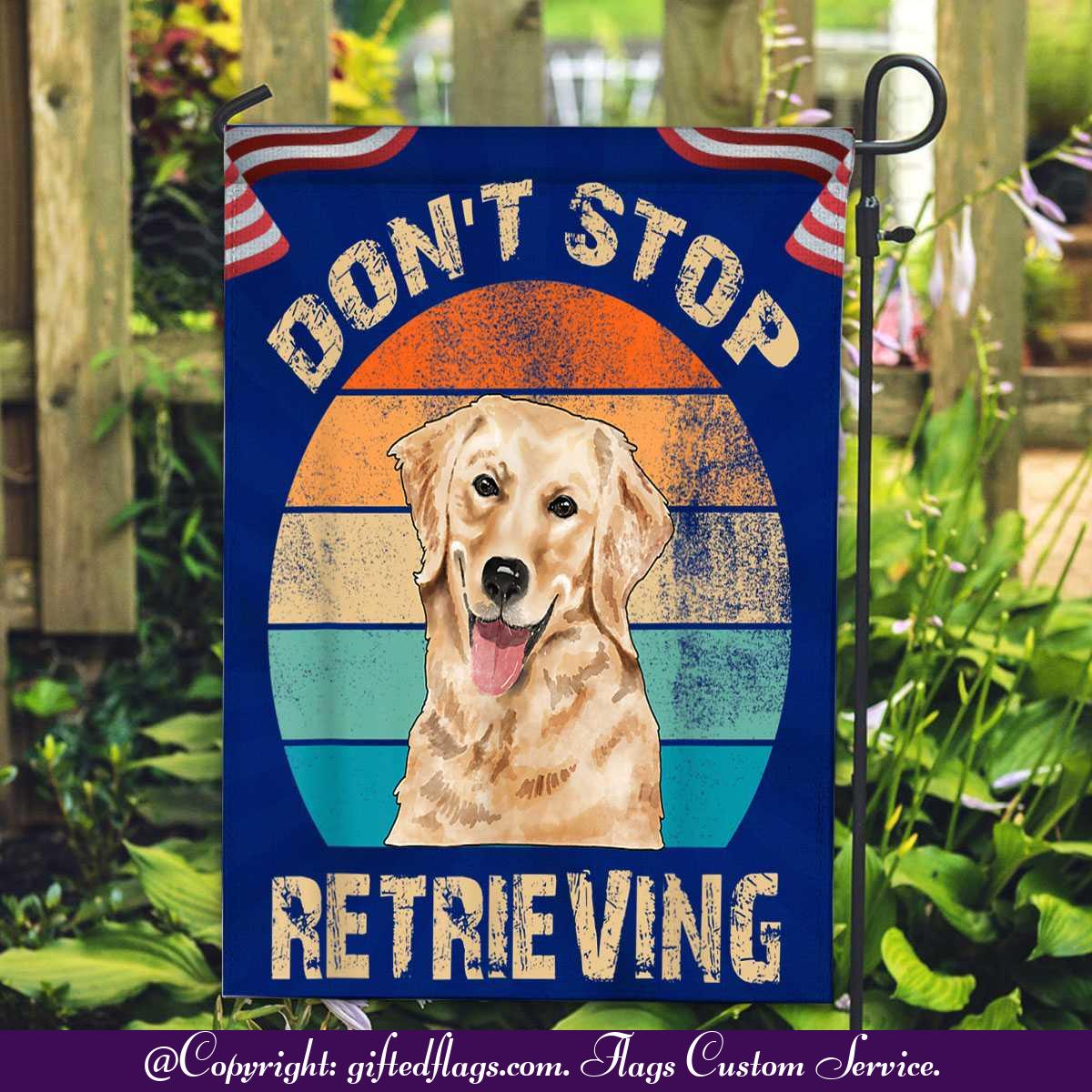 Don't Stop Retrieving Golden Retriever Dog Pet Sunset Garden Flag, House Flag