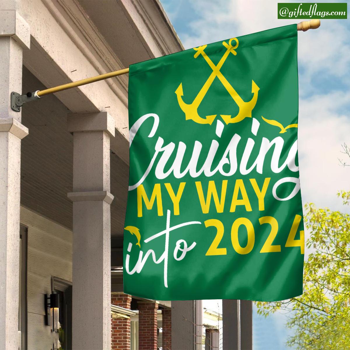 Cruising My Way Into 2024 New Year 2024 Cruise Garden Flag, House Flag