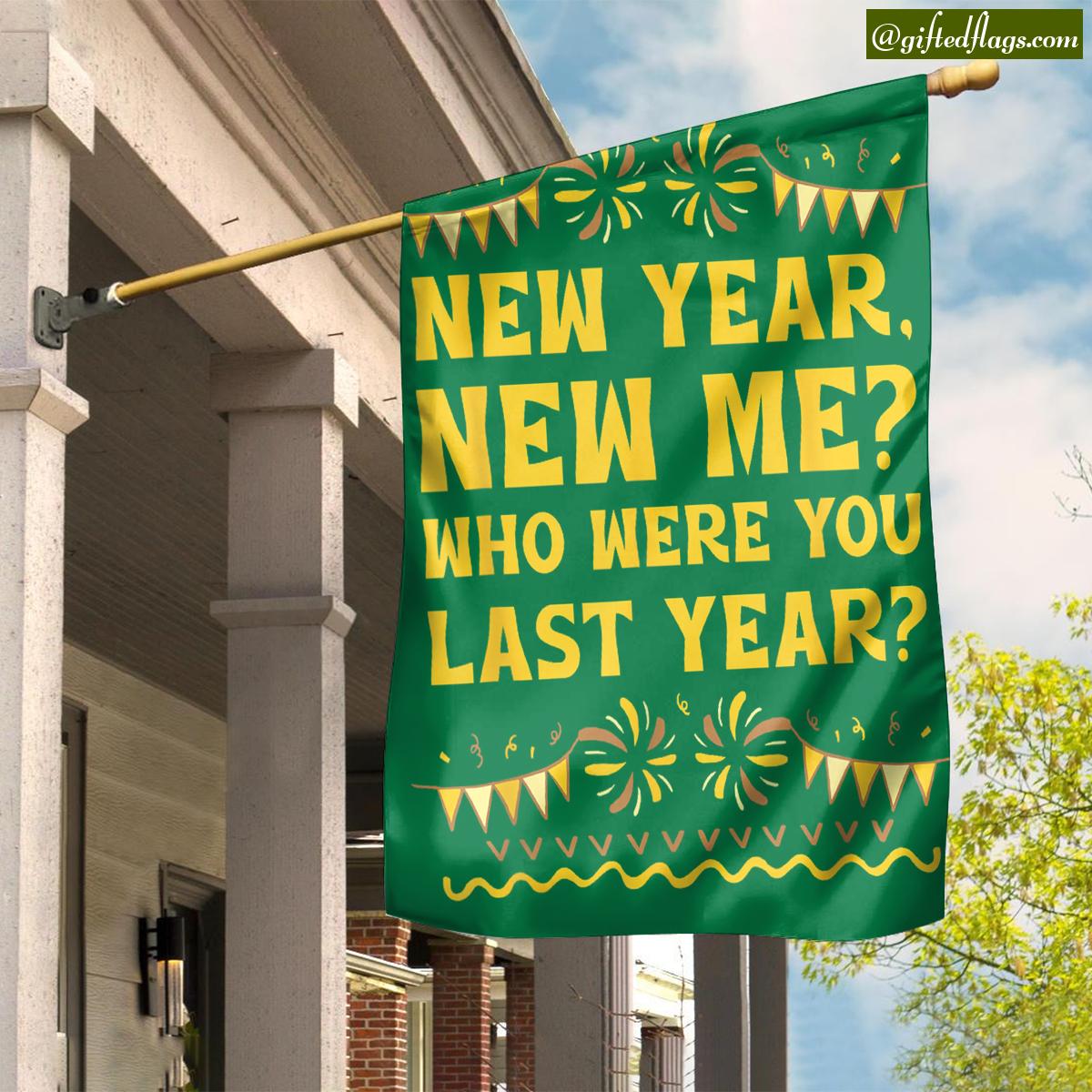 Happy New Me Year Funny Self Love Humor Self Confidence Garden Flag ...