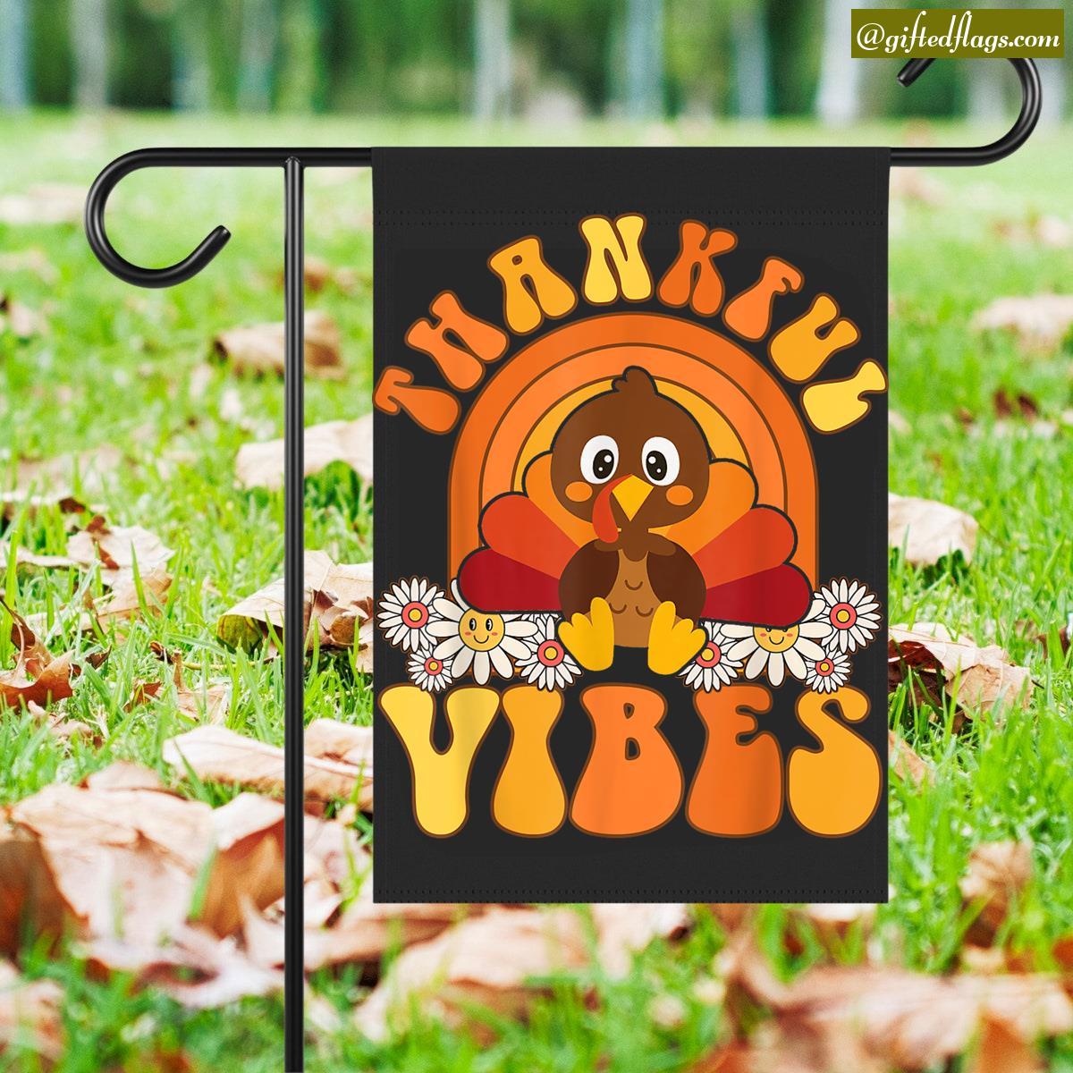 Turkey Thankful Vibes Rainbow Funny Thanksgiving 2023 Garden Flag, House Flag