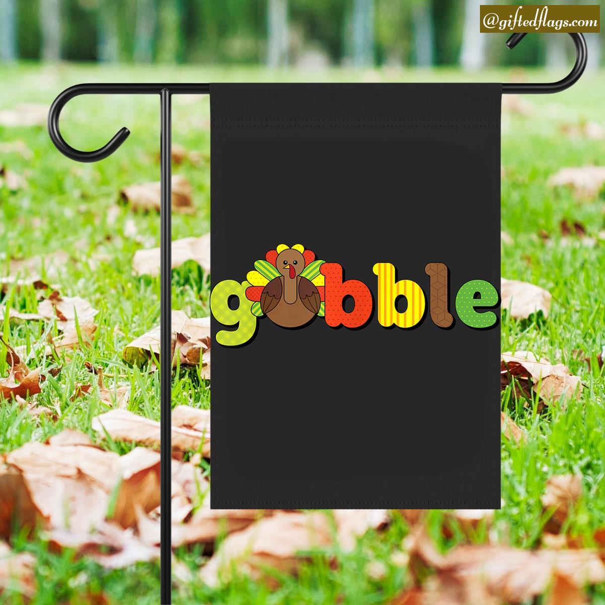 Gobble Gobble Turkey Day Happy Thanksgiving Friendsgiving Garden Flag, House Flag