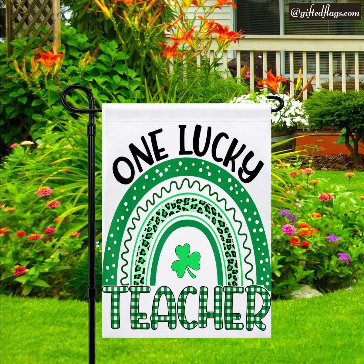 One Lucky Teacher Rainbow Saint Patrick Day Teacher Shamrock Garden Flag, House Flag