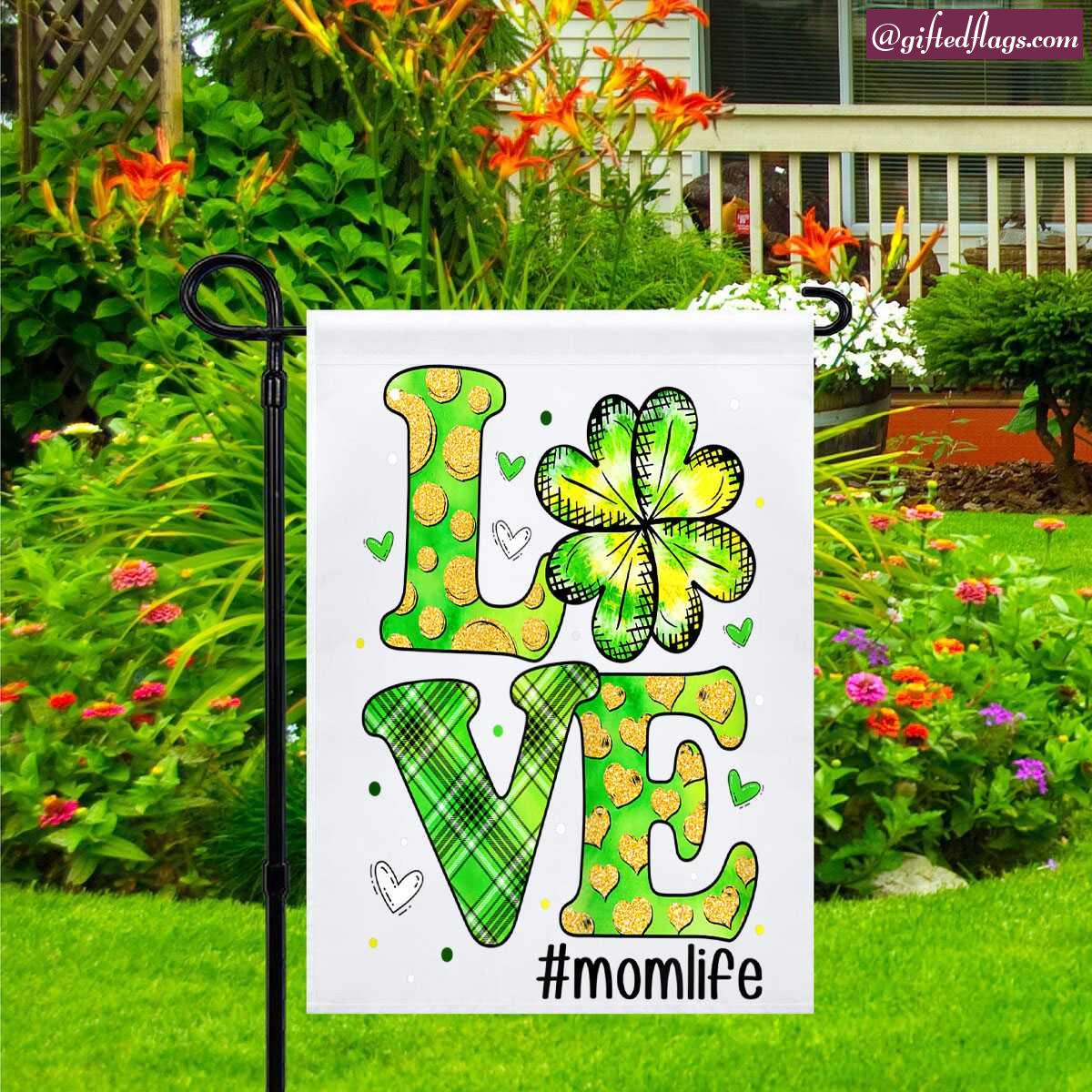 St Patrick's Day Four Leaf Clover Love Shamrock Mom Life Garden Flag, House Flag