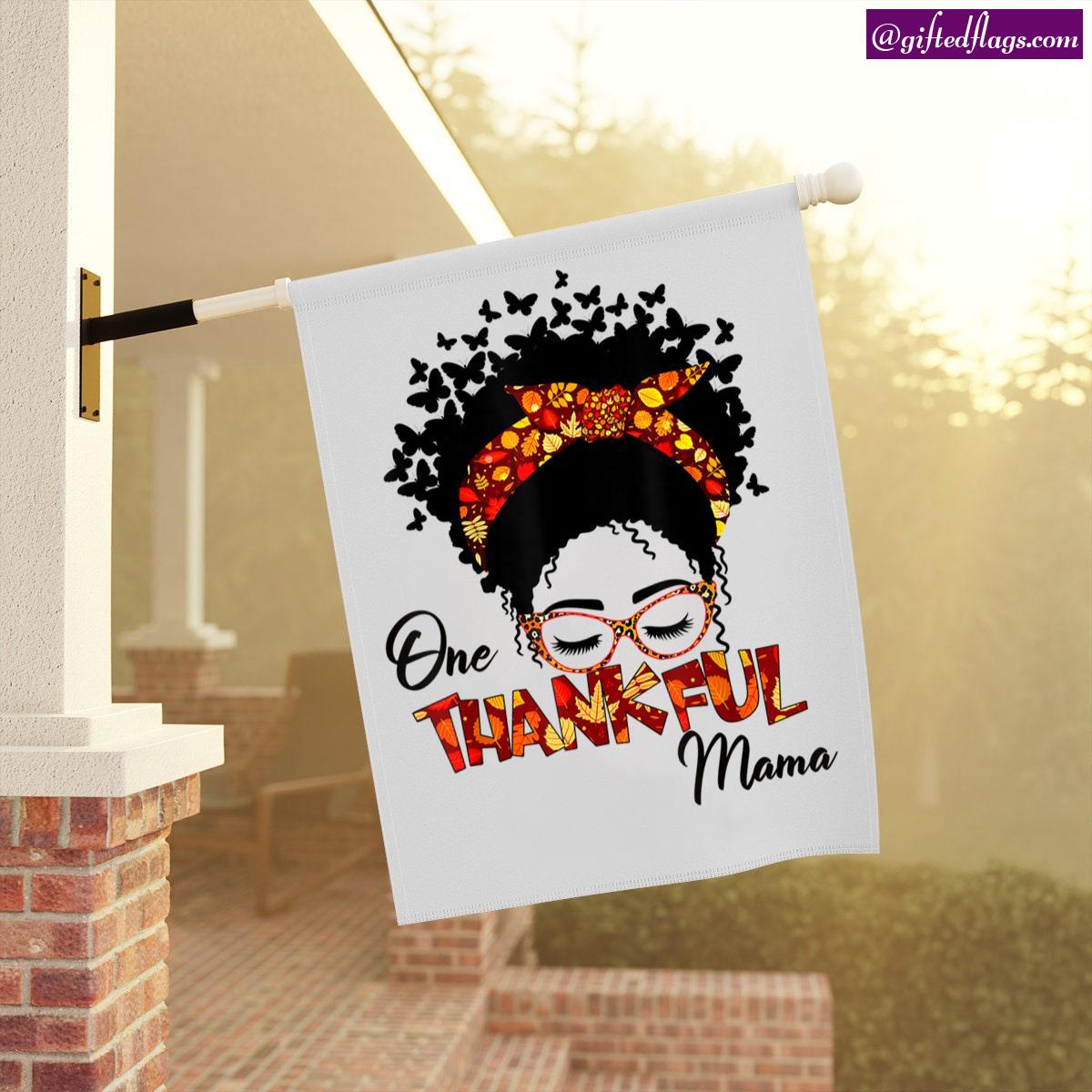 One Thankful Mama Funny Messy Bun Fall Autumn Thanksgiving Garden Flag, House Flag