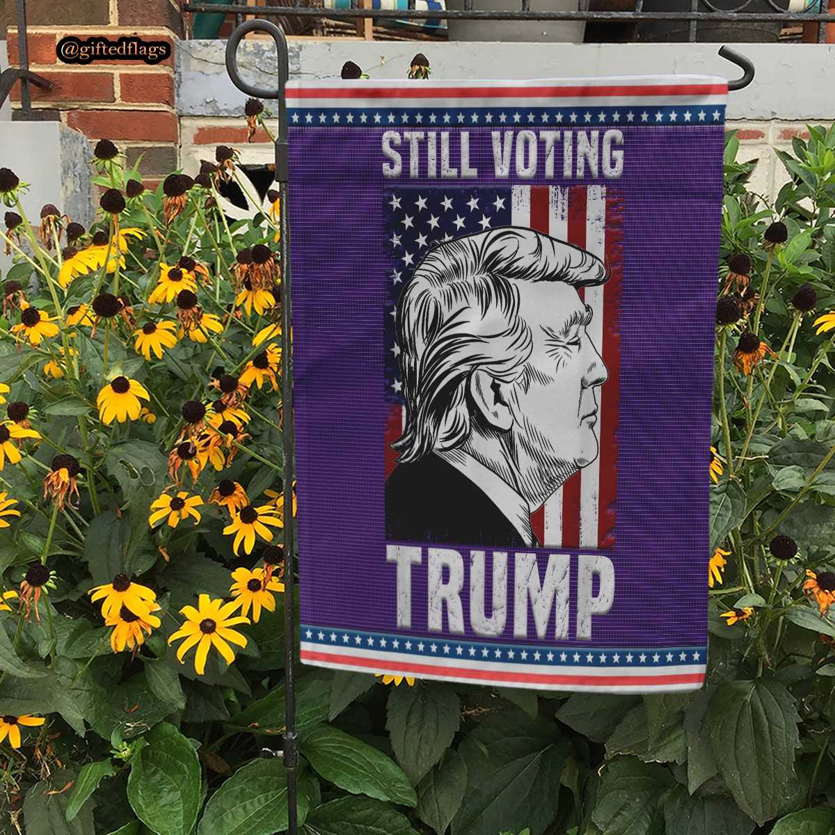 Don't Care Still Voting Trump Patriotic American Garden Flag, House Flag