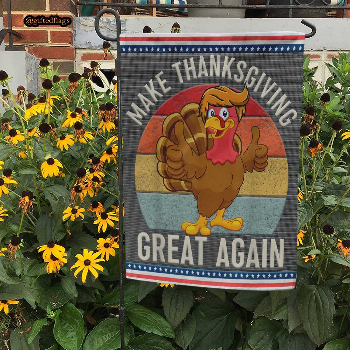 Make Thanksgiving Again Funny Trump Turkey 2024 Garden Flag, House Flag