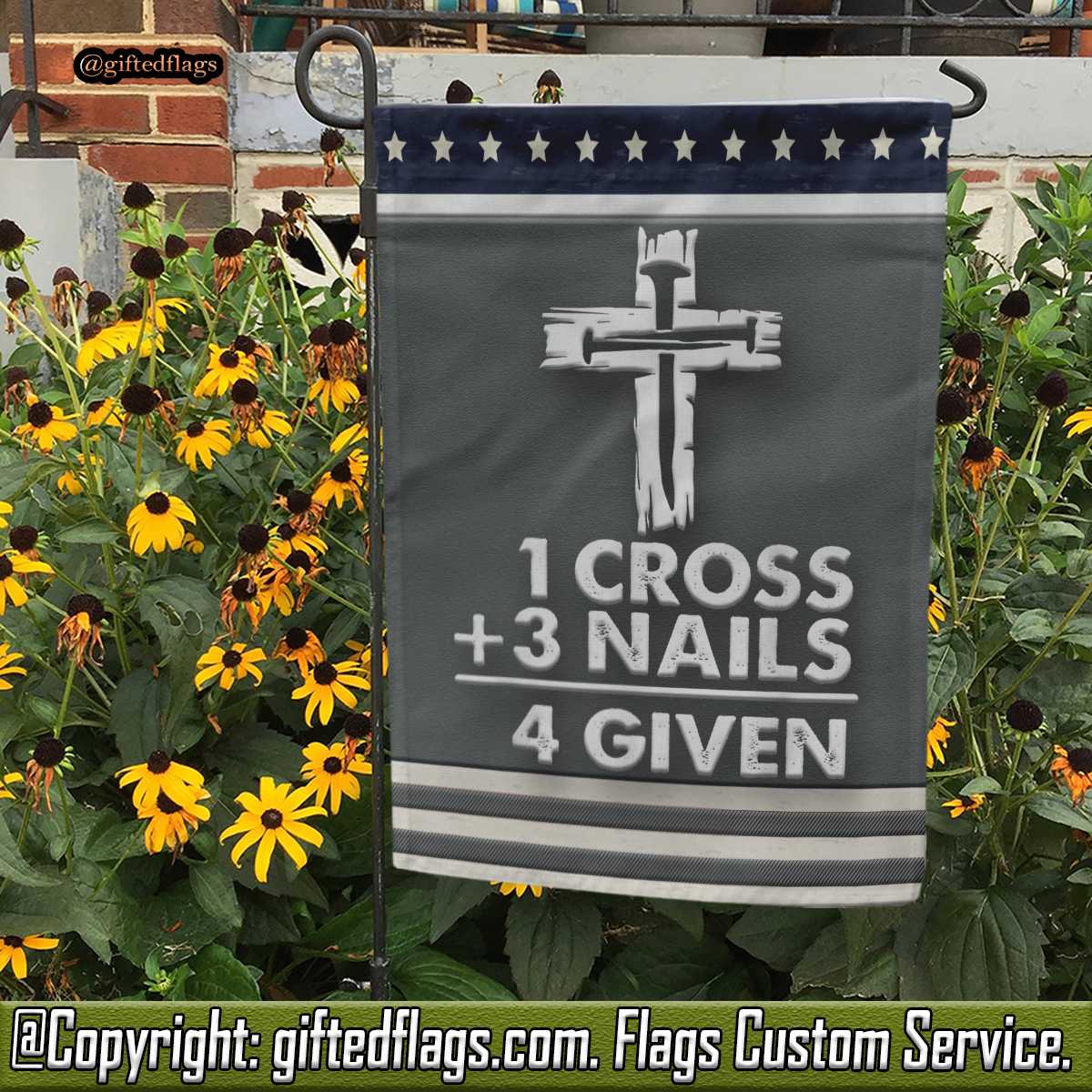 1 Cross 3 Nails 4 Given Christian Jesus Easter Sunday Garden Flag, House Flag