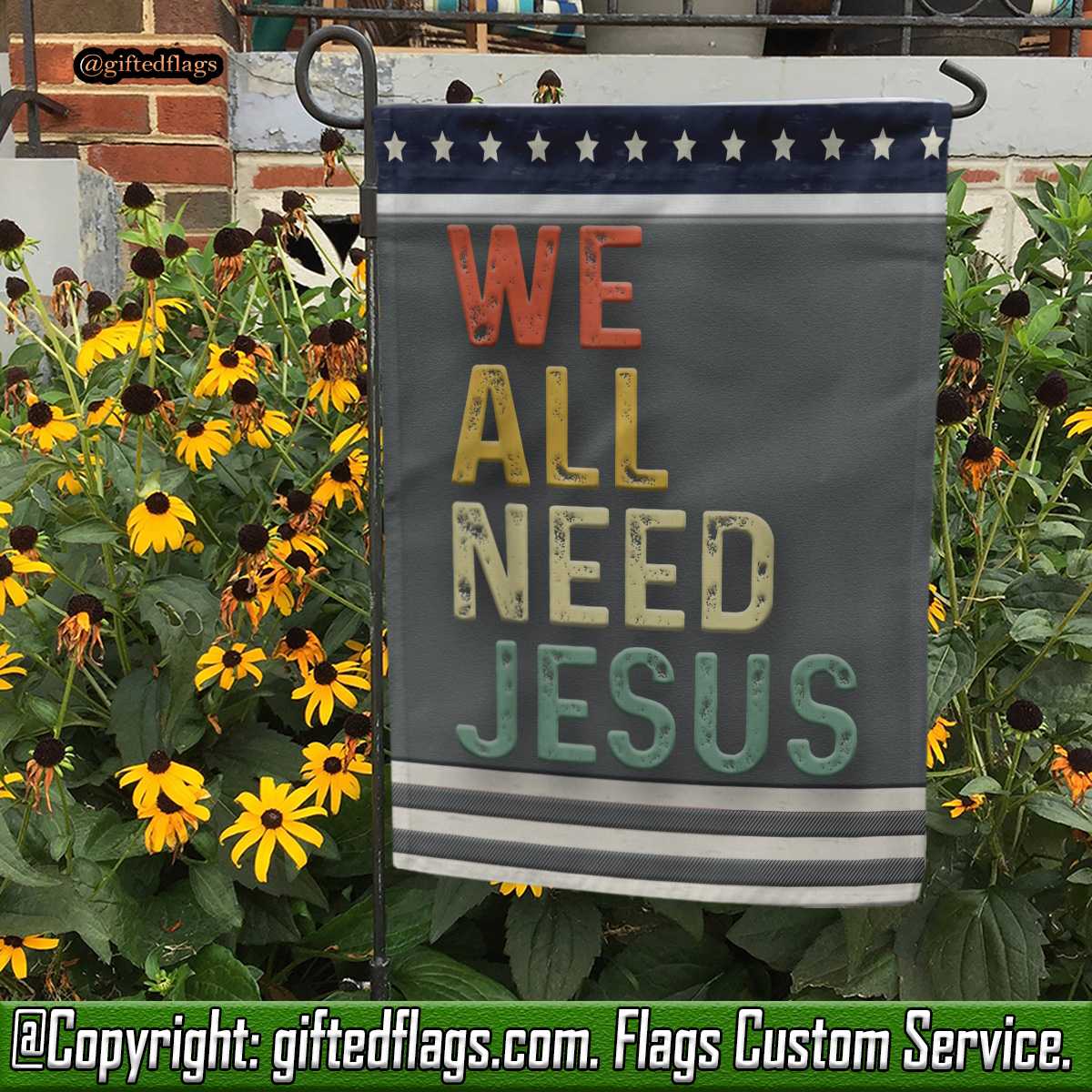 Christian Easter Bible We All Need Jesus Garden Flag, House Flag